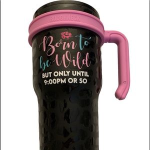 Roughneck 30oz Mug Graphic Born to be Wild But Only Until 9:00pm Or So.